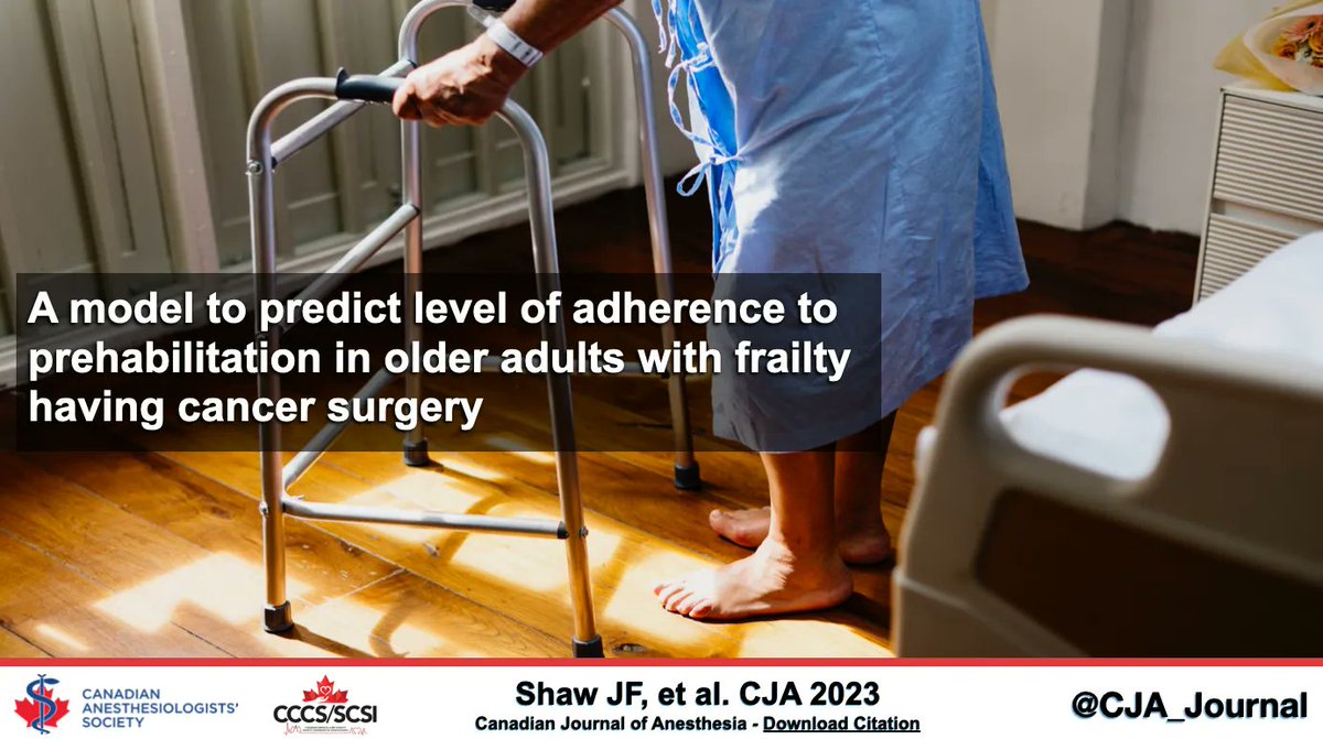 A model to predict level of adherence to prehabilitation in older adults with frailty having cancer surgery - Canadian Journal of Anesthesia #CJA #CJA2023 #Anesthesia #Anesthesiology buff.ly/44QHb6W @juliafshaw @colinjmccartney @glbryson @mcisaac_d @emhladkowicz