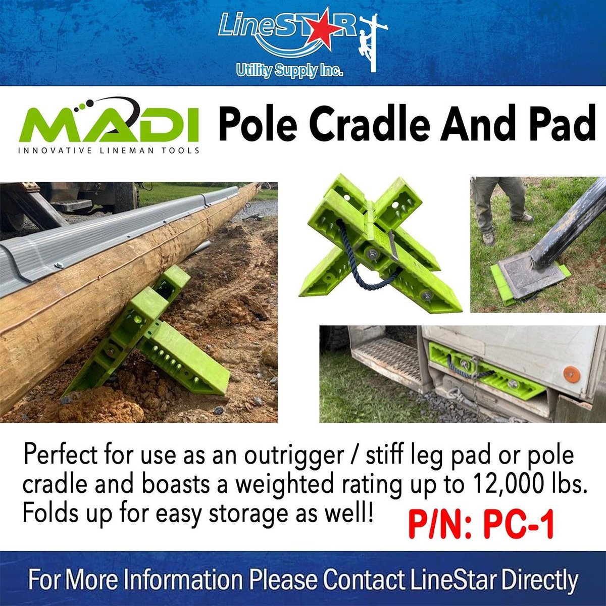 The MADI Pole Cradle &amp; Pad (Part Number PC-1) is perfect for use as an outrigger / stiff leg pad or pole cradle and boasts a weighted rating up to 12,000 lbs. Folds up for easy storage as well!