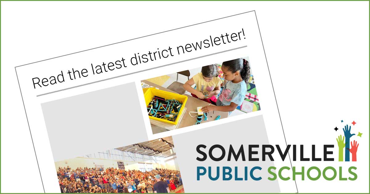 Read the September edition of the district newsletter: somerville.k12.ma.us/connections