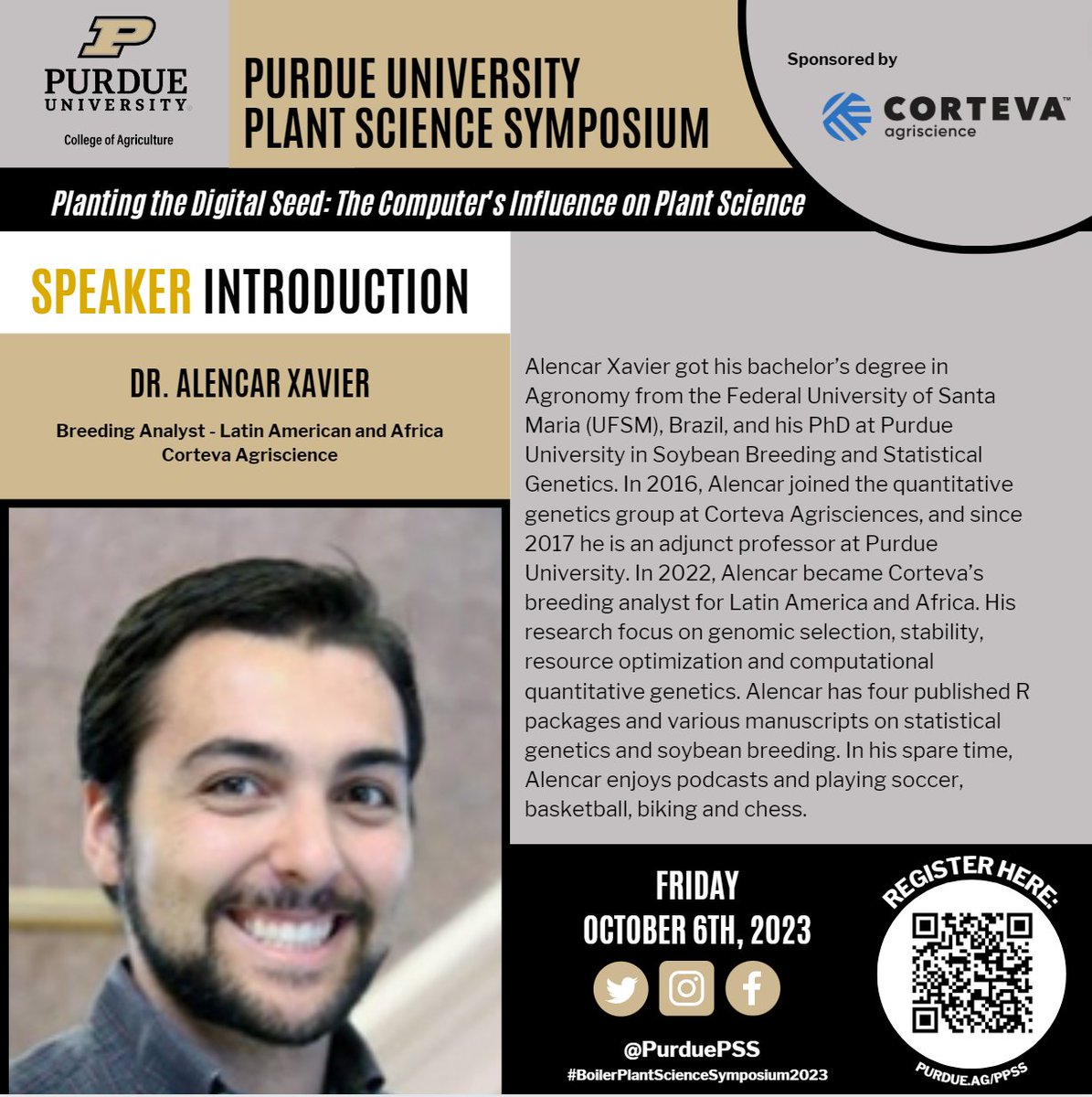 purduepss's tweet photo. Introducing our last speaker of the #2023BoilerPlantScienceSymposium, Dr. Alencar Xavier!      

Dr. Xavier is a Breeding Analyst for both Latin America and Africa @corteva @CortevaUS

Don't forget to register for the 2023 PPSS at https://t.co/4KRHPFO1FV https://t.co/T6YLtBpBAV