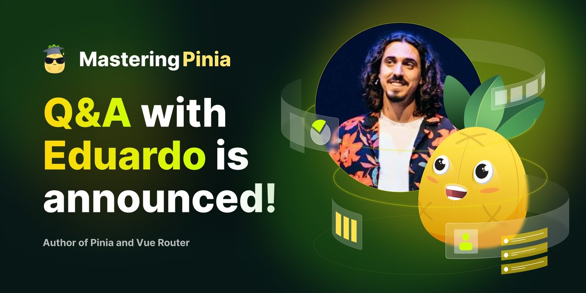 We have a massive surprise for you! 🍍 

You will have the opportunity to engage in a live Q&amp;A session with <a href="/posva/">Eduardo.𝚟𝚞𝚎</a>, the creator of Vue Router &amp; Pinia.

Have questions for Eduardo?
🔥 Now’s the time to ask them!

Secure your free seat!
masteringpinia.com/QnA