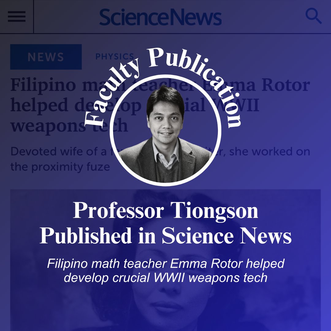 Congratulations to GHD faculty Erwin Tiongson authored a fascinating piece on Emma Unson Rotor, a Philippine math teacher who worked on the proximity fuze—a weapons technology that changed the course of World War II, in Science News. sciencenews.org/article/emma-r…
