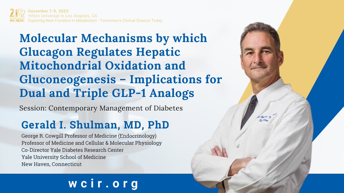 Join @YaleMed Prof. Gerald I. Shulman at the 21st @WCIRDC as he delves into the intricate interplay between glucagon, hepatic processes, and the implications for innovative GLP-1 analogs. Be part of this #CME event – sign up at wcir.org! @yalediscovers #meded