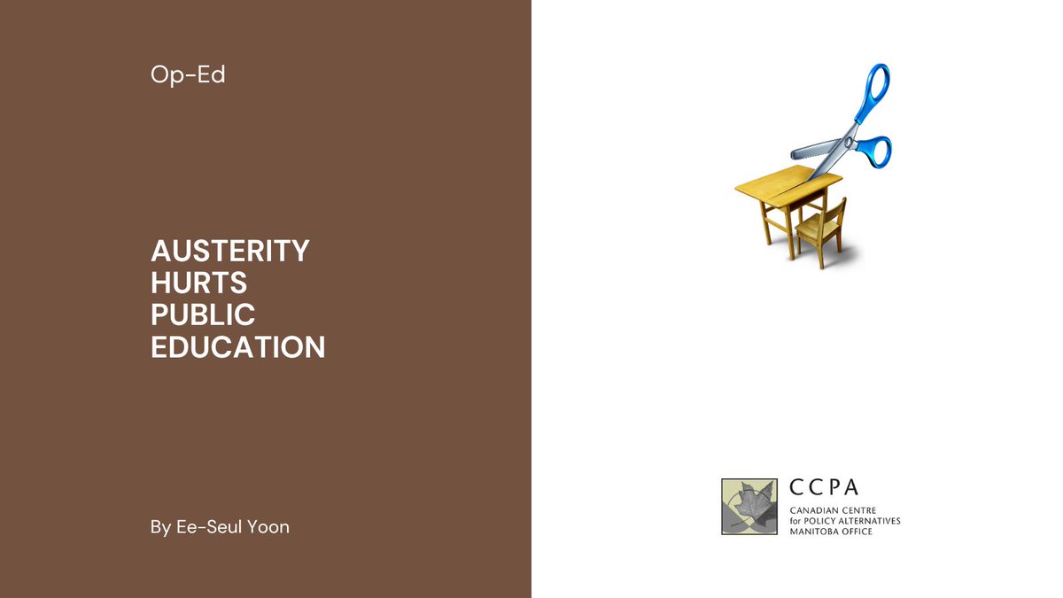 CCPAMB's tweet image. A recent survey highlights the devastating impact of austerity in education. In a Winnipeg Free Press op-ed republished with permission at policyfix.ca, Ee-Seul Yoon notes that this austerity will cost more in the long run.

policyfix.ca/2023/09/09/aus…

#mbpoli #MBelxn23