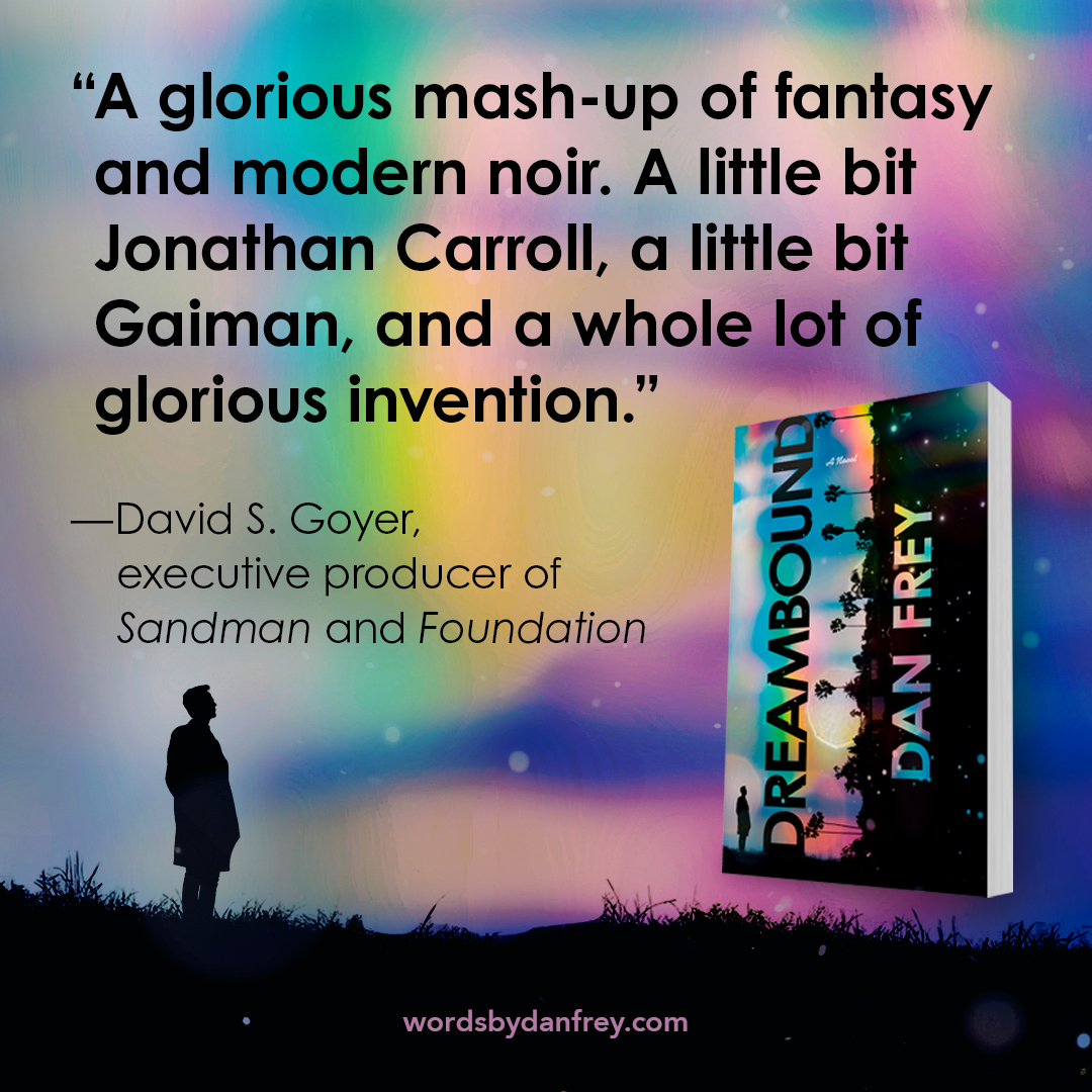 DREAMBOUND is out now. And smart people seem to like it!