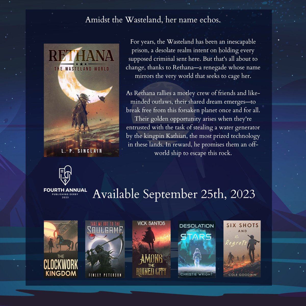 LPSinclairwrite's tweet photo. "Amidst the Wasteland, her name echos."

Checkout out "Rethana, the Wasteland World" available September 25th, 2023. 

Including works by @FinleyAuthor @VickSantos2023 and @ChristieWrites_ be sure to check them all out! https://t.co/joEwEvgpvm