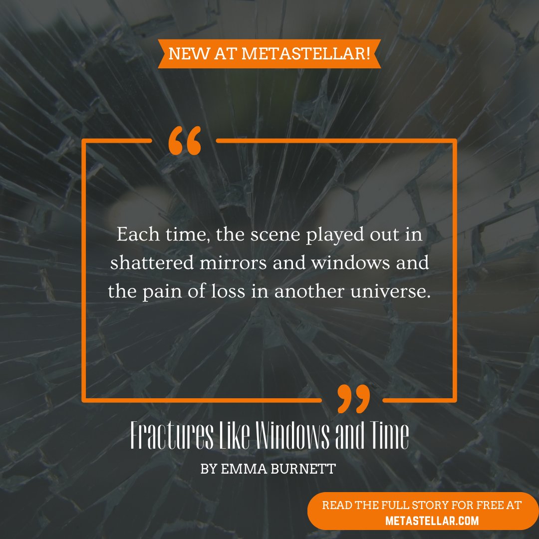 mag_meta's tweet photo. Dive into “Fractures Like Windows and Times” by Emma Burnett and discover a heart-wrenching tale of loss and love through parallel universes. Available to read now at #MetaStellar! 🚀 #flashfiction #fantasy #freestories

🔗 https://t.co/72xdpqG7Mk https://t.co/8JdWYlGz2z