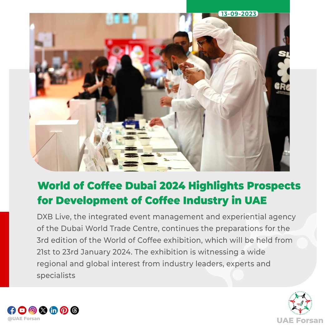UAE_Forsan's tweet photo. World of Coffee Dubai 2024 Highlights Prospects for Development of Coffee Industry in UAE
#DXBLIVE #Dubai #UAE #CoffeeExhibition
@DWTCOfficial https://t.co/eCl4dznt1R