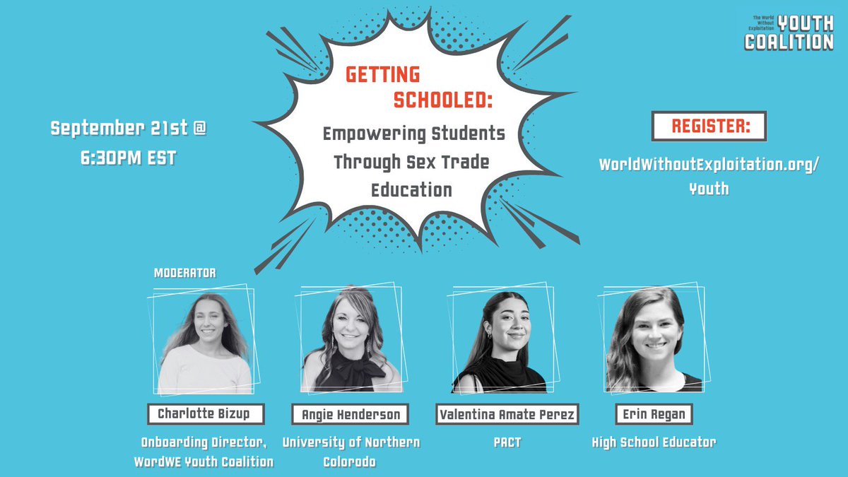 Just one more week until the World Without Exploitation (WorldWE) Youth Coalition’s next webinar! 

“Getting Schooled: Empowering Students Through Sex Trade Education” 
will be taking place on Thursday, September 21st @ 6:30 PM EST.

🔗 Register at the link in our bio!