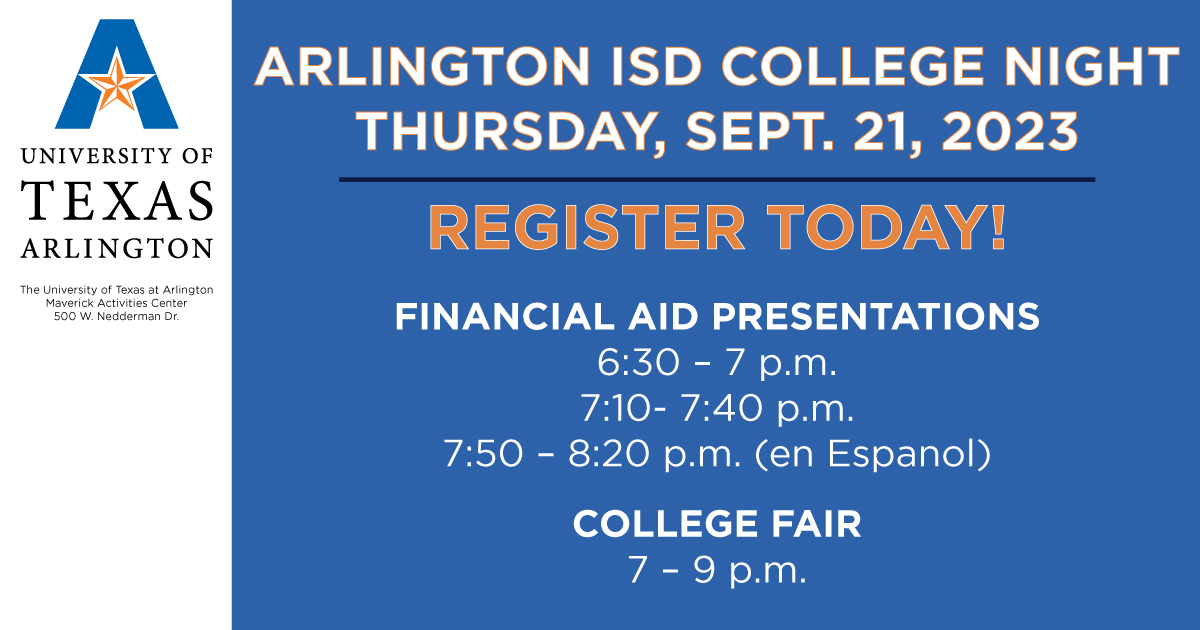 Parents: Arlington ISD College Night at UTA is Sept. 21. High school students can register at: bit.ly/3PAKwm9. When registering, your student will be asked to create an account or log in to their existing account. Then click on Dallas II (Week 2) to get started.