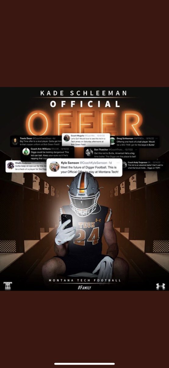 Kade Schleeman (@kschleeman) on Twitter photo After a great call with <a href="/CoachKyleSamson/">Kyle Samson</a> I am blessed to receive an offer from <a href="/MonTechFootball/">Montana Tech Football</a>⚒️⚒️ <a href="/CoachMagana/">Coach Magaña</a> <a href="/MTFBCoachSchlee/">Doug Schleeman</a> <a href="/CoachThatcher/">Dan Thatcher</a> <a href="/CoachAndersonMT/">Khalin Anderson</a> <a href="/KodyTorgerson/">Coach Kody Torgerson</a> <a href="/AricWilliams3/">Coach Aric Williams</a> <a href="/CoachTravisDean/">Travis Dean</a> #RollDigs #CountOnMe #Family After a great call with <a href="/CoachKyleSamson/">Kyle Samson</a> I am blessed to receive an offer from <a href="/MonTechFootball/">Montana Tech Football</a>⚒️⚒️ <a href="/CoachMagana/">Coach Magaña</a> <a href="/MTFBCoachSchlee/">Doug Schleeman</a> <a href="/CoachThatcher/">Dan Thatcher</a> <a href="/CoachAndersonMT/">Khalin Anderson</a> <a href="/KodyTorgerson/">Coach Kody Torgerson</a> <a href="/AricWilliams3/">Coach Aric Williams</a> <a href="/CoachTravisDean/">Travis Dean</a> #RollDigs #CountOnMe #Family