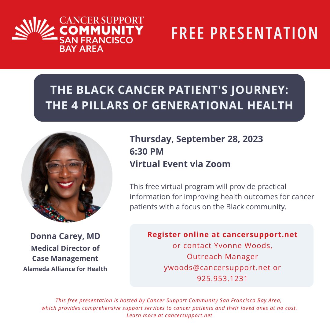 9/28, 6:30 PM: Join <a href="/CancerSupportSF/">Cancer Support SF</a> for a free virtual program providing practical information for improving health outcomes for cancer patients with a focus on the Black community. Register at: cancersupport.net