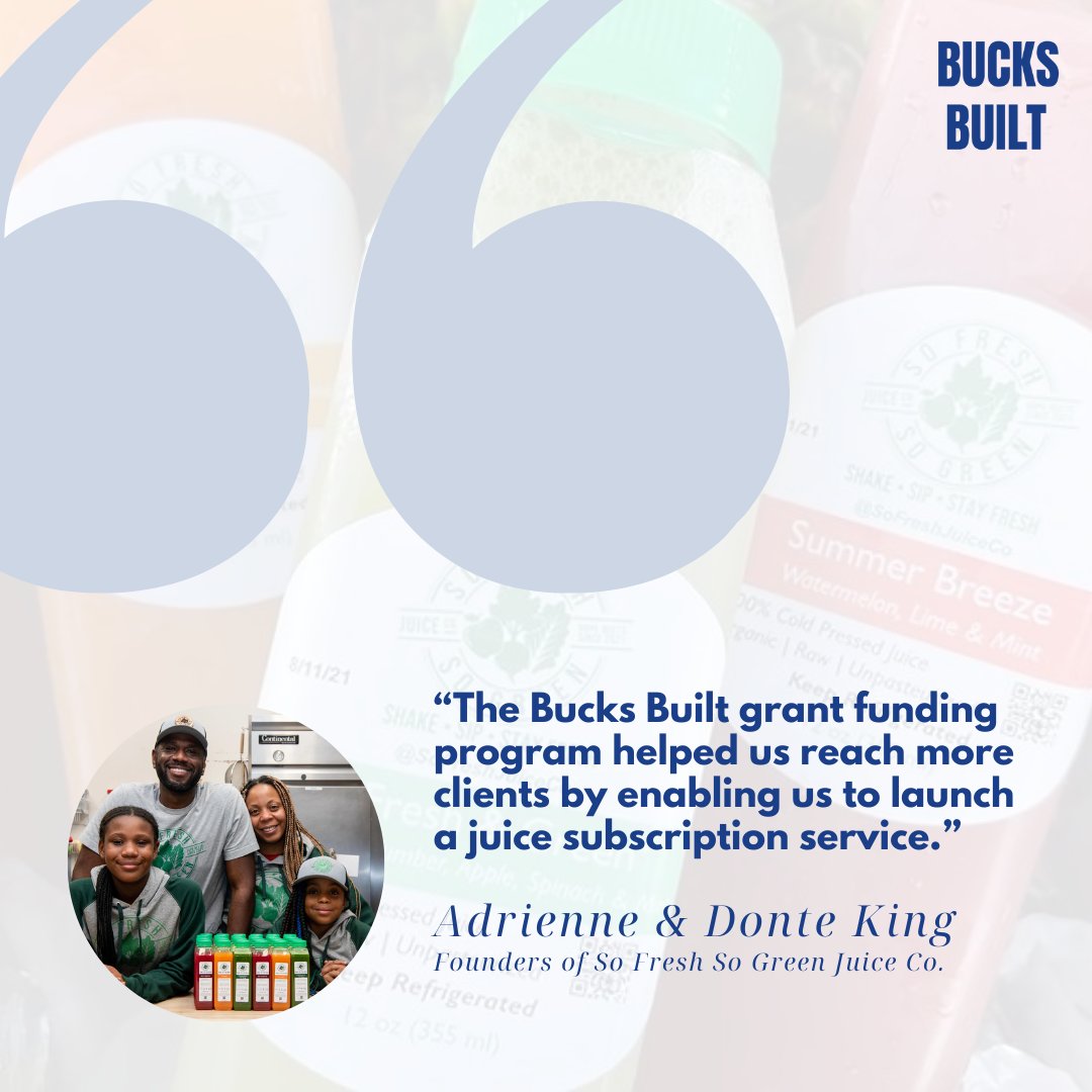 Meet Adrienne &amp; Donte King, the inspiring founders of So Fresh So Green Juice Co. Thanks to Bucks Built grant funding, they launched their juice subscription service.

We're proud to support innovative founders like Adrienne &amp; Donte, who make a positive impact in our community.