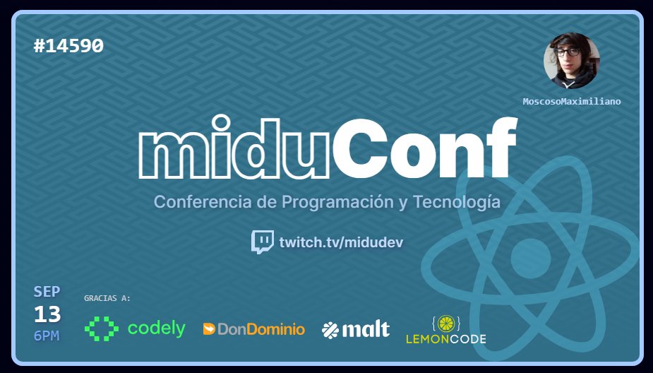 MoscosoMaxi's tweet photo. Mejor tarde que nunca, me vi desde el principio hasta el final la #miduConf y que decir, fue espectacular, quede asombrado con el nivel que maneja la gente, muy agradecido de que hagan estas cosas por nosotros! Muchas gracias @midudev y muchas gracias a la comunidad! https://t.co/xPrL4wc9fF
