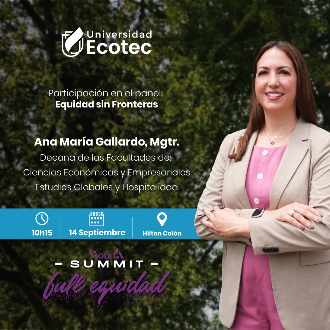 UnivEcotec's tweet photo. Nuestra Decana de la Facultad de @econ_Uecotec, Ana María Gallardo participará en el panel "Equidad sin Fronteras" en el evento #VioletaSummit 💜 donde abordará temas cruciales sobre igualdad y oportunidades. 👏

En #ECOTEC, estamos comprometidos con la #equidad y la #inclusión en todos los aspectos de la vida. ✨

📅 Jueves 14 de septiembre
📍 Hilton Colón
🕕 10H15