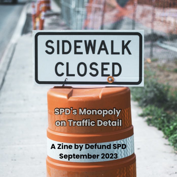 Defund_SPD's tweet photo. Have you ever seen a cop standing around on their phone near a construction site and wondered, what are they doing there? Read about it (and do something about it!) in our new traffic detail zine! #defundthepolice #refundthepeople #mapoli https://t.co/xn1boS31xc https://t.co/CQmyw4qNog