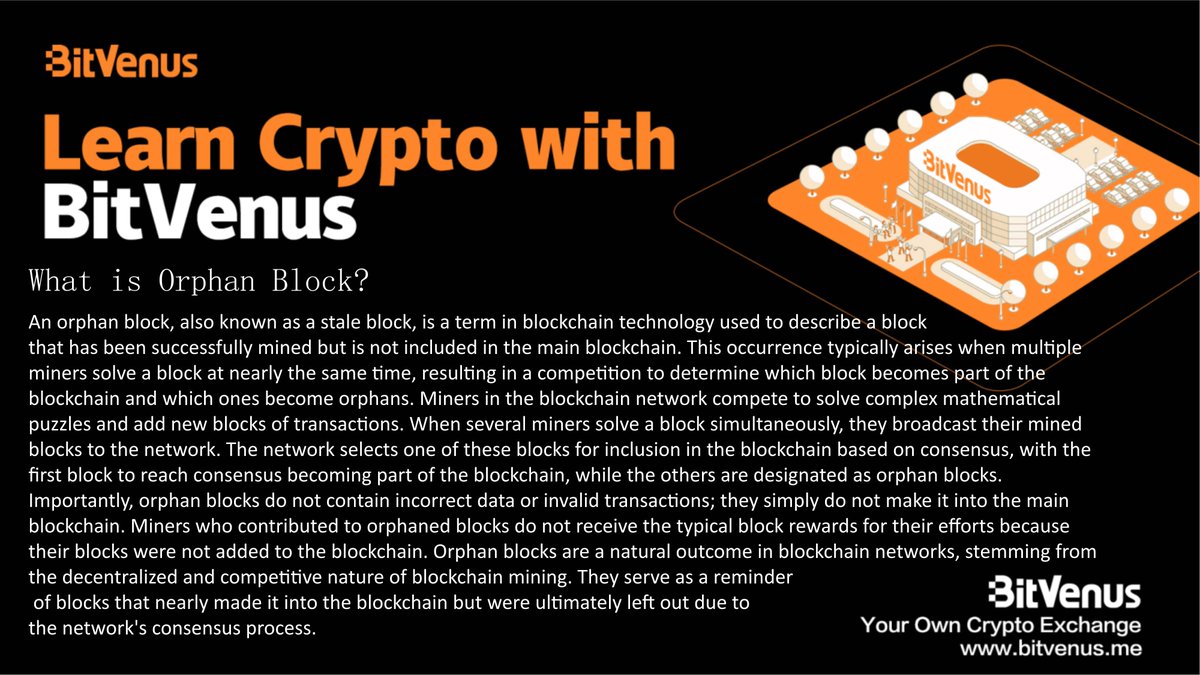 Learn Crypto with Bitvenus

#OrphanBlocks #BlockchainTechnology #StaleBlocks #BlockchainMining #CryptoConsensus #BlockchainCompetition #BlockchainTransactions #DecentralizedNetworks