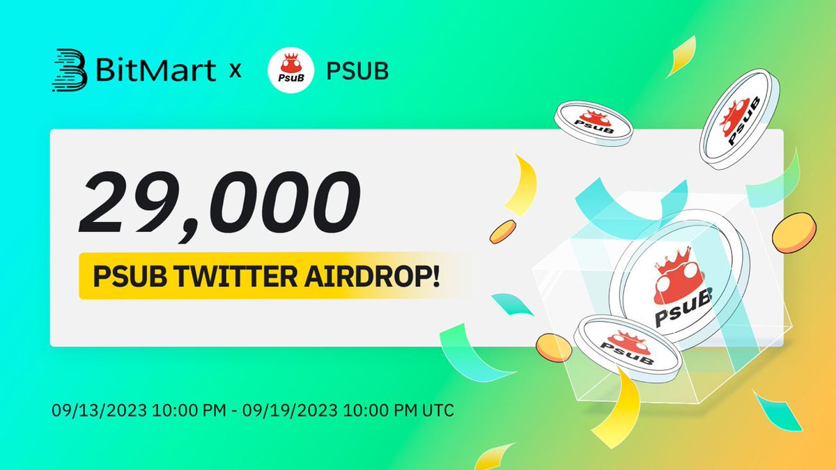 🎉 To celebrate @PsuBOfficialChat listing, join us to win 29,000 $PSUB!🤑🤑🤑
 
1⃣Follow <a href="/BitMartExchange/">BitMart</a> &amp; @PsuBOfficial
2⃣RT&amp; tag 3frds
3⃣Join t.me/BitMartExchange &amp; t.me/PsuBOfficialCh…
4⃣Fill forms.gle/5MTEyj3Wx3c3GA… 

💎500 lucky winners receive 58 PSUB each!
⏰By 10 PM