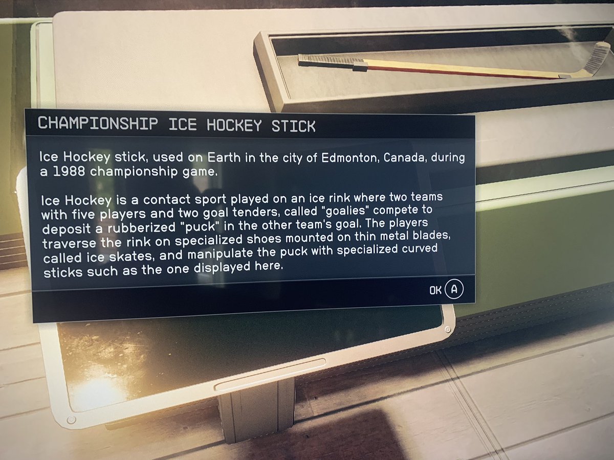 Wait, what!? Edmonton is in Starfield!! 

In a museum on the Saturn moon, Titan, is a “championship ice hockey stick used on Earth in the city of Edmonton, Canada during a 1988 championship game.” 

Incredible! 

#Starfield #yeg