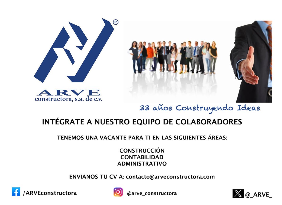 Te estamos esperando, envíanos tu CV a: contacto@arveconstructora.com