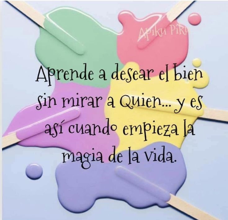 Aprende a desear el bien, sin mirar a quien.