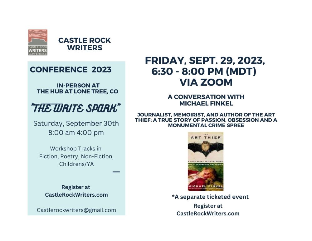 The Write Spark, the 16th Castle Rock Writers Conference, is coming up September 29 and 30th. Don't miss out on great speakers and extra opportunities, at a reasonable cost. Go to castlerockwriters.com for more information and register soon!