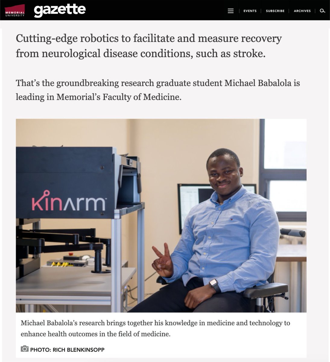 Michael Babalola (@michaelbo144) on Twitter photo Excited to announce my feature in the Memorial Gazette! 📰 Discussed my journey from tech to clinical research, specifically stroke neurorehabilitation using robotics. 🤖🏥 Special thanks to Dr. <a href="/michploughman/">Michelle Ploughman</a> for her amazing support and mentorship and the <a href="/RaPlab_NL/">Recovery and Performance Laboratory</a> Family. Excited to announce my feature in the Memorial Gazette! 📰 Discussed my journey from tech to clinical research, specifically stroke neurorehabilitation using robotics. 🤖🏥 Special thanks to Dr. <a href="/michploughman/">Michelle Ploughman</a> for her amazing support and mentorship and the <a href="/RaPlab_NL/">Recovery and Performance Laboratory</a> Family.