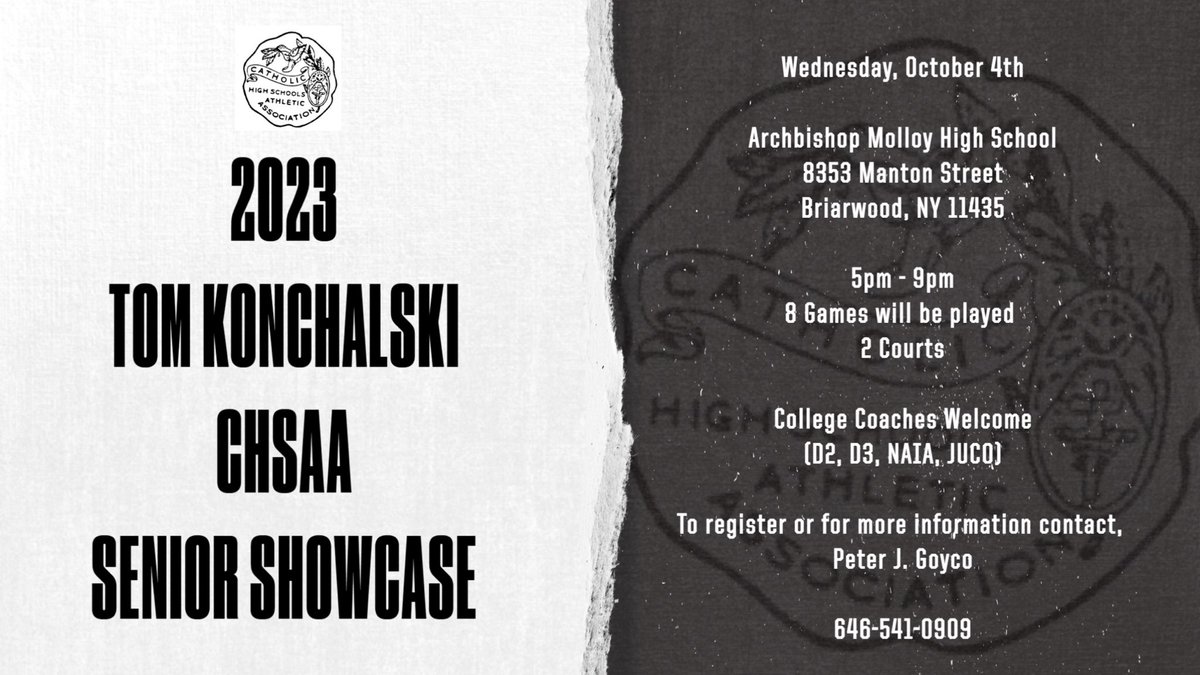 CHSAA_NYC's tweet photo. Tom Konchalski Senior Showcase: 
October 4, 2023 - The New York City Catholic High School Athletic Association will run its 2023 Tom Konchalski Senior Showcase at Archbishop Molloy High School in Queens, NY.  Game times are at 5, 6, 7, and 8 PM. https://t.co/MBy2J1CTZa