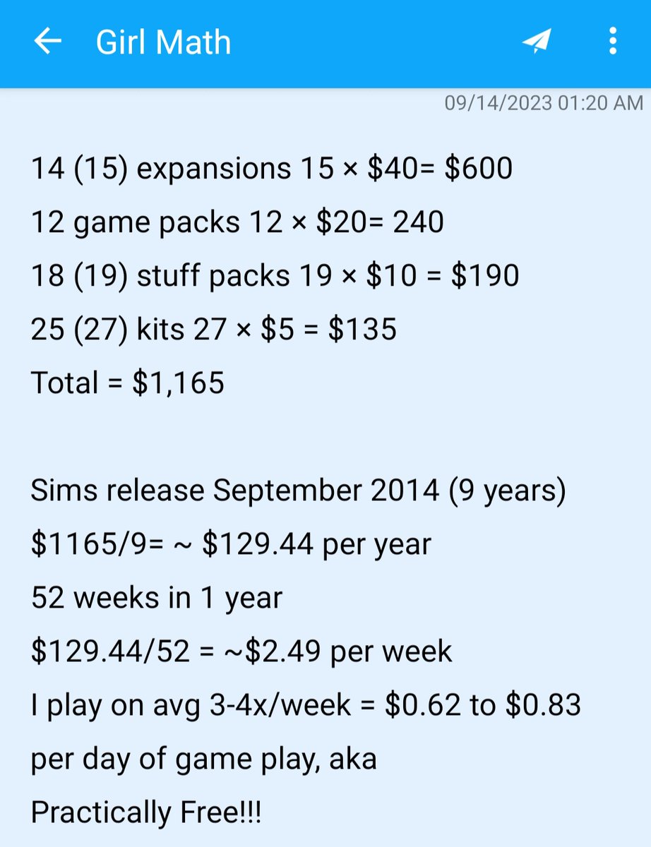 KaliCues's tweet photo. I've never been one to #girlmath but I decided I'd like to feel better about my Sims addiction. According to the math it's practically free!! I even factored in the new expansion, stuff pack and kits! I feel much better about my choices! 😘 #TheSims4 https://t.co/dSNRN8wsdY