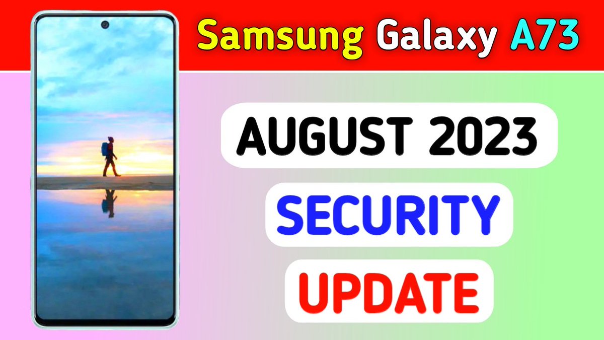 TechActivist666's tweet image. Samsung Galaxy A73 gets August 2023 Security Update in India 🇮🇳 

👉🏻 OneUI Version : 5.1
👉🏻 Version : A736BXXU5CWH7
👉🏻 Size : 2126.60MB
👉🏻 SPL : 1 AUGUST 2023

#Samsung 
#GalaxyA73
#August2023SecurityPatch