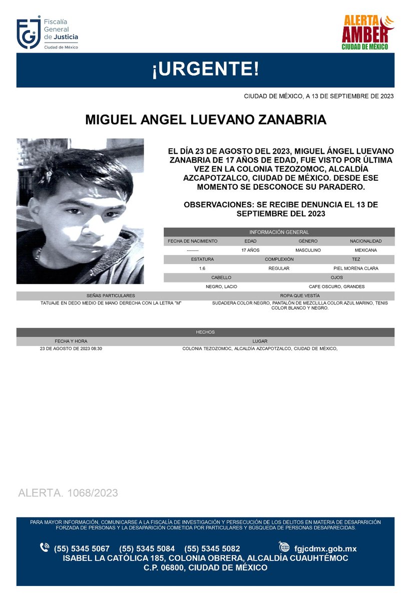 FiscaliaCDMX's tweet photo. Se activa #AlertaAmber para localizar a un menor de 17 años de edad, de nombre Miguel Ángel Luevano Zanabria, quien fue visto por última vez el día 23 de agosto de 2023, en la colonia Tezozomoc, alcaldía Azcapotzalco https://t.co/TpEIXKrSil
