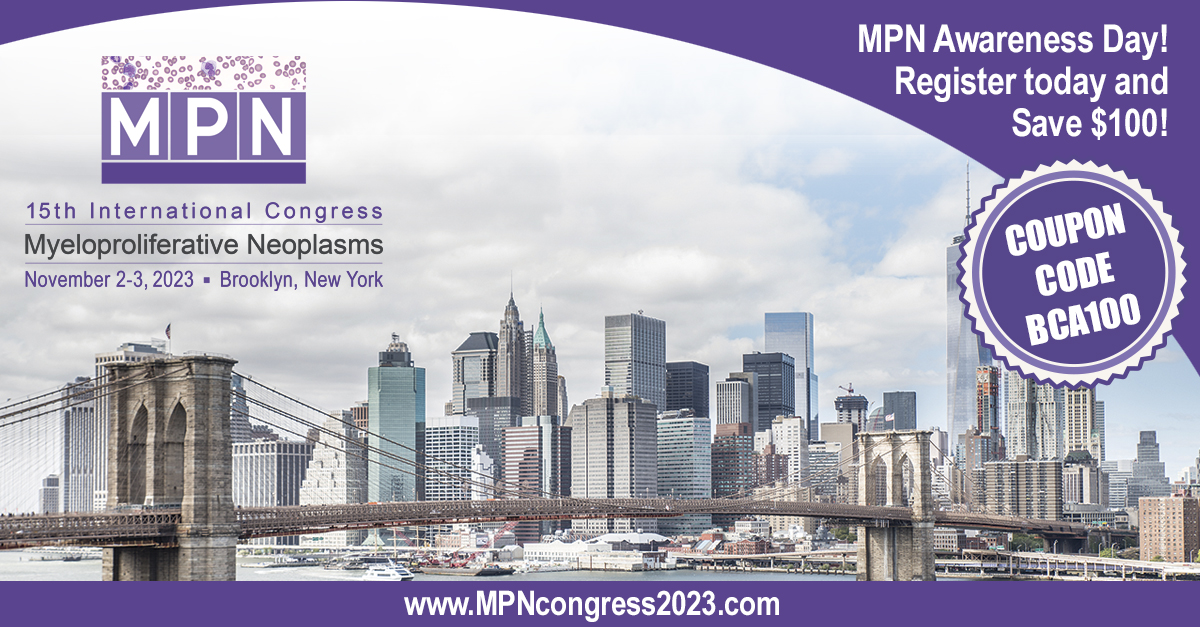 Register to attend the 15th Intl MPN Congress! Save $100 with coupon code BCA100. More info at bit.ly/mpncongress2023 
#MPNAwareness #MPNsm #MPNcongress2023 #MyeloproliferativeNeoplasms  #hemonc #abstracts #posters #CME #CE