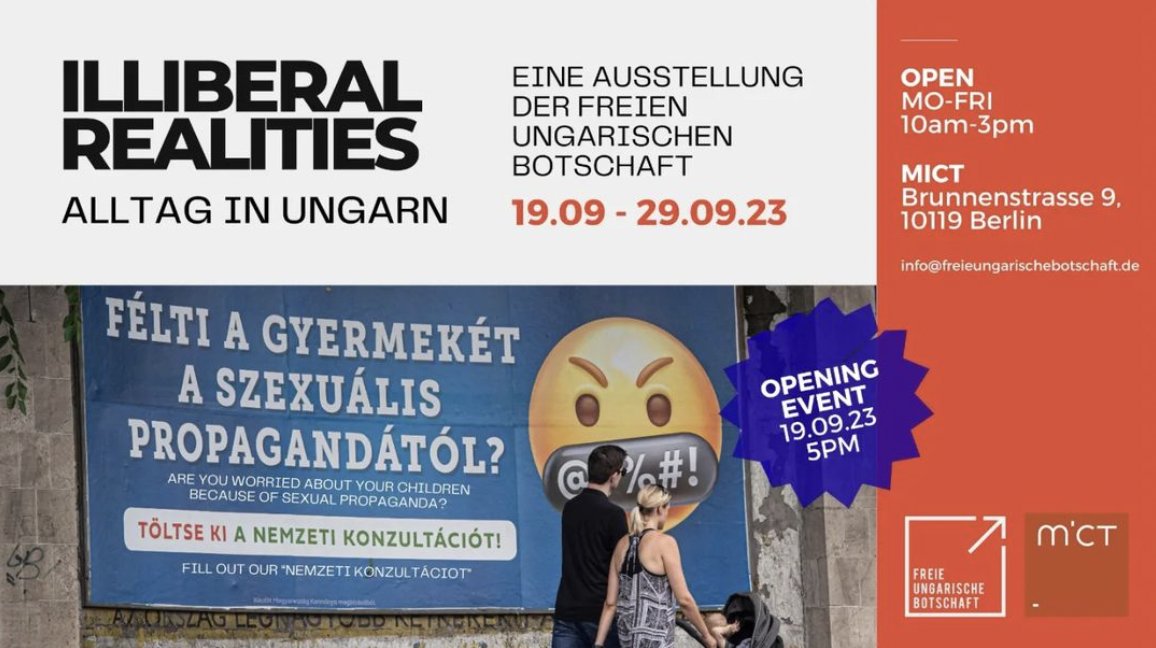 mict_intl's tweet photo. ILLIBERAL REALITIES in Ungarn - Eröffnung der Ausstellung zu staatlicher Propaganda im öffentlichen Raum mit Präsentationen und Musik, 19.9. um 17.00 Uhr bei MiCT. @FUB_eV https://t.co/DkleHfFWpM