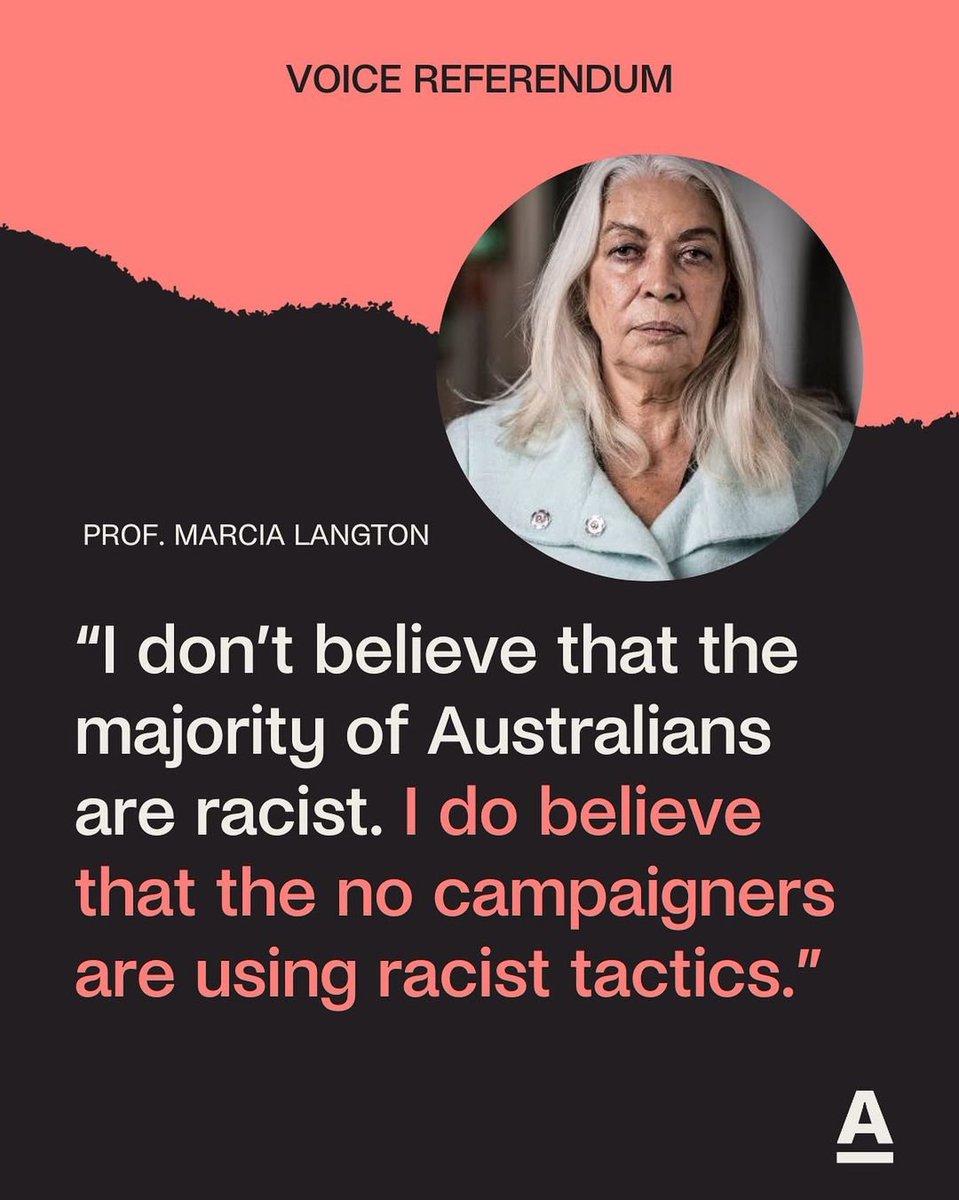 “I’m saying the claims being made by the no case are based in racism and stupidity – and appeal to racism and stupidity...”
“And they are appealing to Australians to frighten them into adopting highly racist and stupid beliefs.” Professor #MarciaLangton  
#VoteYesAustralia