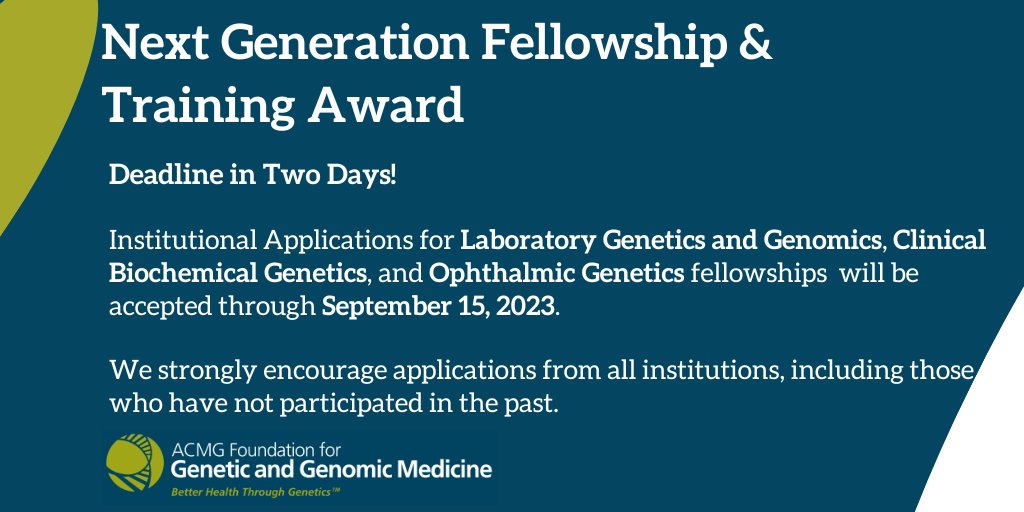 Deadline is 9/15! #ACMGFoundation Next Generation Fellowship & Training Program institutional applications for Lab Genetics & Genomics, Ophthalmic Genetics & Clinical Biochemical Genetics fellowships. Info: bit.ly/3Af21Op #MedTwitter #ophthotwitter #IamaLabGeneticist