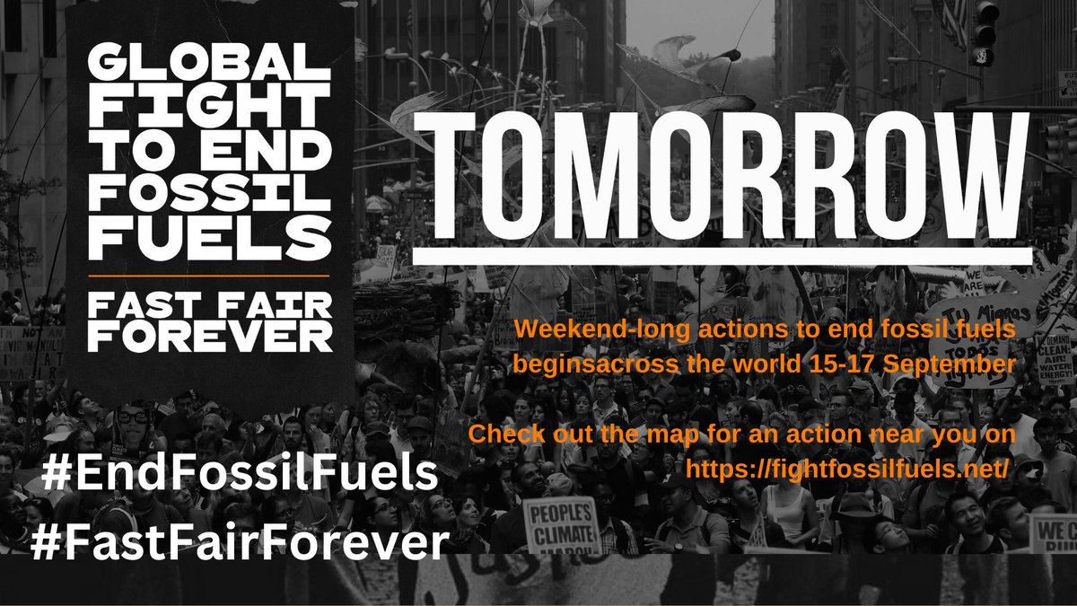 💥TOMORROW💥

🌍Global actions begin across the world - and through the weekend- to #EndFossilFuels #FastFairForever  

Join an action near you and spread the message demanding a fossil-free world

More on fightfossilfuels.net