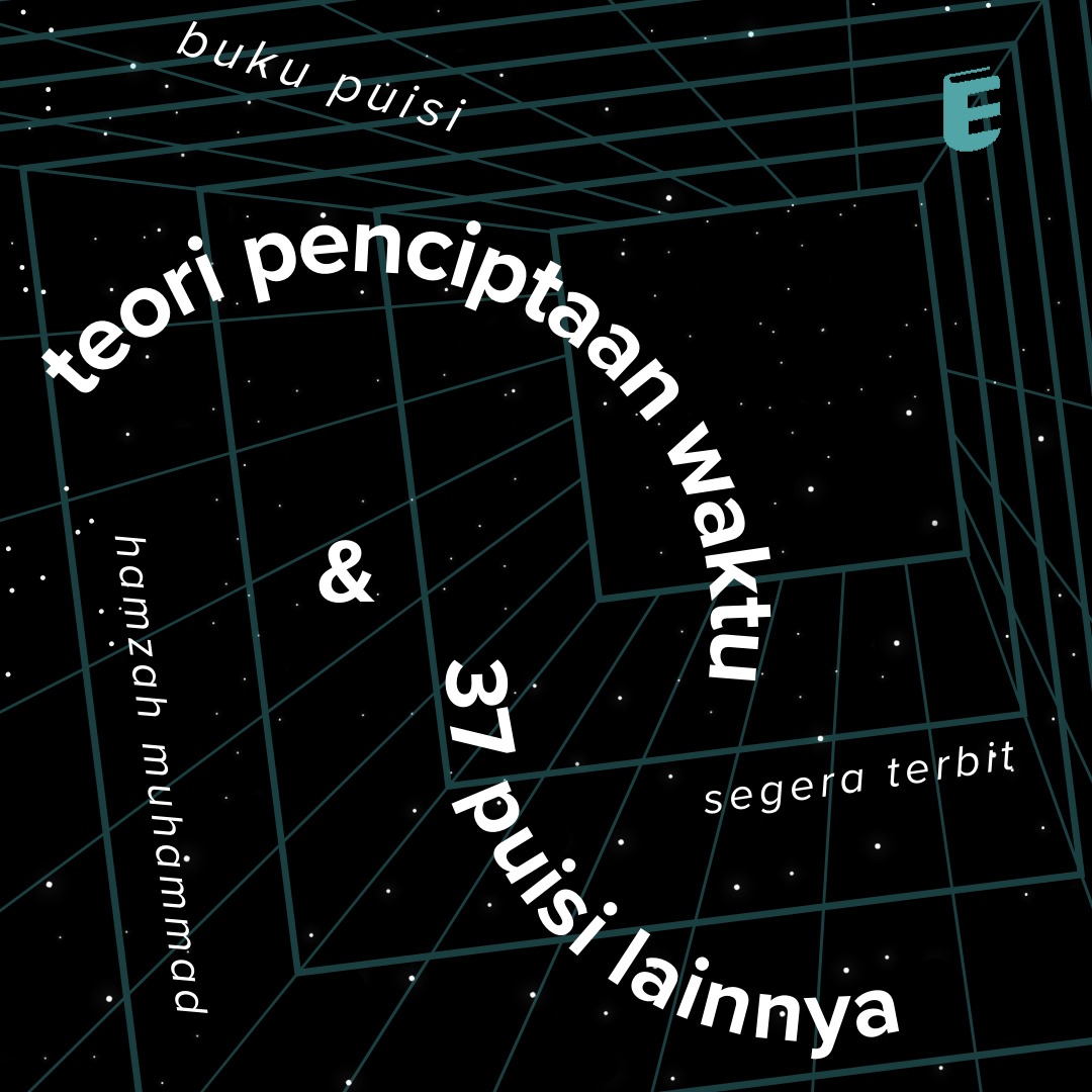 hmzhmhmmdlghz's tweet image. SEGERA TERBIT | ENDNOTE PRESS 

Buku puisi terbaru kami: 

&quot;teori penciptaan waktu &amp;amp; 37 puisi lainnya&quot;

Besok kami posting beberapa sampul. Silakan bantu pilih, teman-teman. Bagi yang beruntung akan dapat hadiah!

#bukupuisi #teoripenciptaanwaktu #endnote #segeraterbit