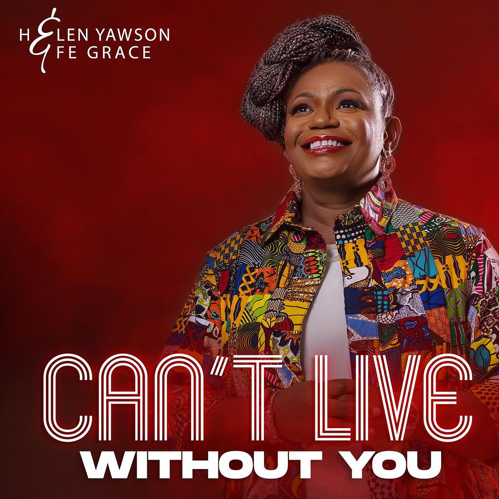 onetwolyrics's tweet photo. Can’t Live Without You – Helen Yawson ft Efe Grace https://t.co/SrQN3UDLL2 https://t.co/vyY06eWSeb