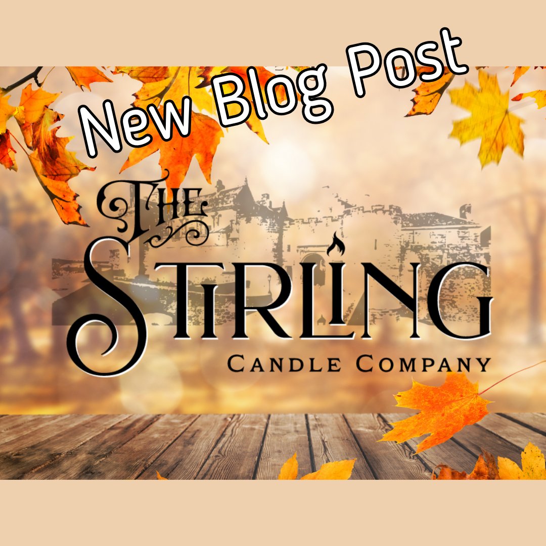 Our new blog post has been uploaded.....

🍂 Embracing Autumn at The Stirling Candle Company 🍂

#scottishcandles #autumncandles #scottishcandleshop #newproducts #madeinscotland #autumnwaxmelts #handmadeinscotland #mhhsbd  #thestirlingcandlecompany