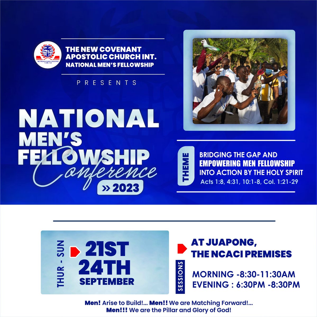 TheNCACI's tweet photo. Men, Arise to build
Men ,We are matching forward
Men , We are the pillar and Glory of God.

It's time for the men of NCACI

Juapong will be graced with the  presence of the NCACI National Men's Fellowship 

#Mens'Fellowship
#TheNCACInt https://t.co/044znPLXtq
