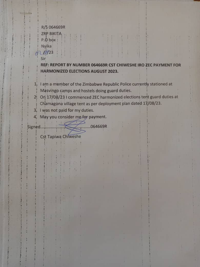 <a href="/PoliceZimbabwe/">Zimbabwe Republic Police</a>  Cst T Chiweshe,  wrote to <a href="/ZECzim/">Zimbabwe Electoral Commission</a> demanding payment after his bosses blocked it,  despite being deployed  on voting day. CST Chiweshe is being victimized for opening a docket against ZanuPF Bikita South MP <a href="/energymutodi/">Dr Energy Mutodi</a> who opened fire on CCC supporters. <a href="/citezw/">CITE</a>