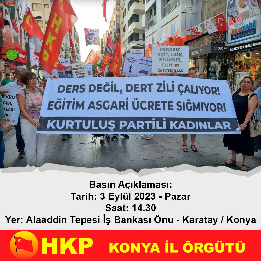 kurtuluspartisi's tweet photo. Ders değil, yine dert zili çalıyor! Eğitim asgari ücrete sığmıyor!

Basın açıklaması
Tarih: 3 Eylül 2023 - Pazar
Saat: 14.30 
Yer: Alaaddin Tepesi İş Bankası Önü - Karatay / Konya