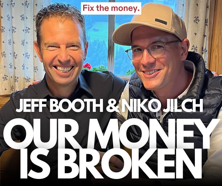 Our money is broken and #Bitcoin will fix it - <a href="/JeffBooth/">Jeff Booth ⚡️</a> LIVE in Austria w/ <a href="/NikoJilch/">Niko Jilch ⚡️</a> 

fixthemoney.net/p/our-money-is…