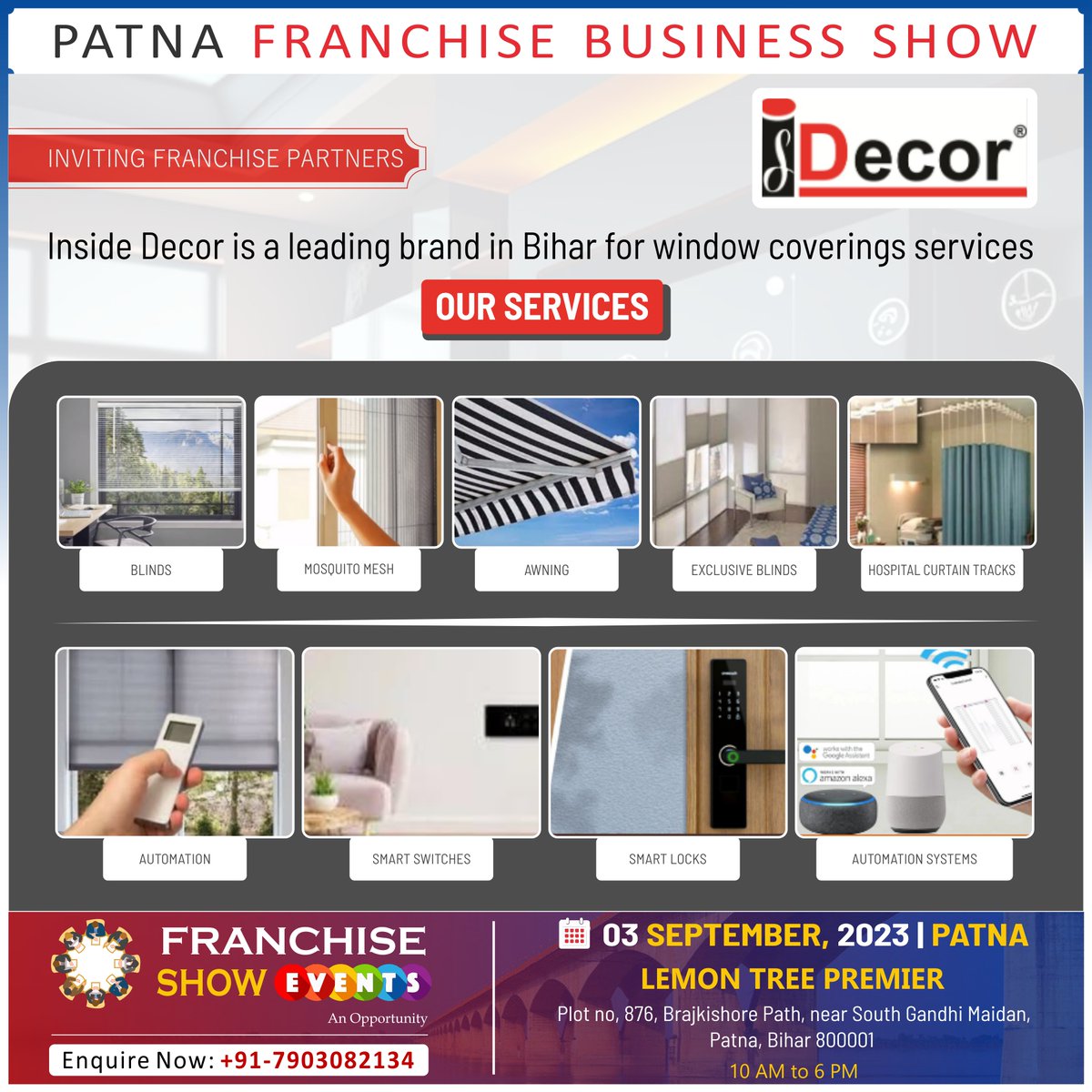 franchise_show's tweet image. #InsideDecor Inviting #FranchisePartners in India

Inside Decor a leading brand in Bihar for #windowcovering services for the last 23 years. 

Meet us at the #Patna #FranchiseShow on 3rd Sep'23 in Hotel Lemon Tree Premier from 10 AM to 6 PM.