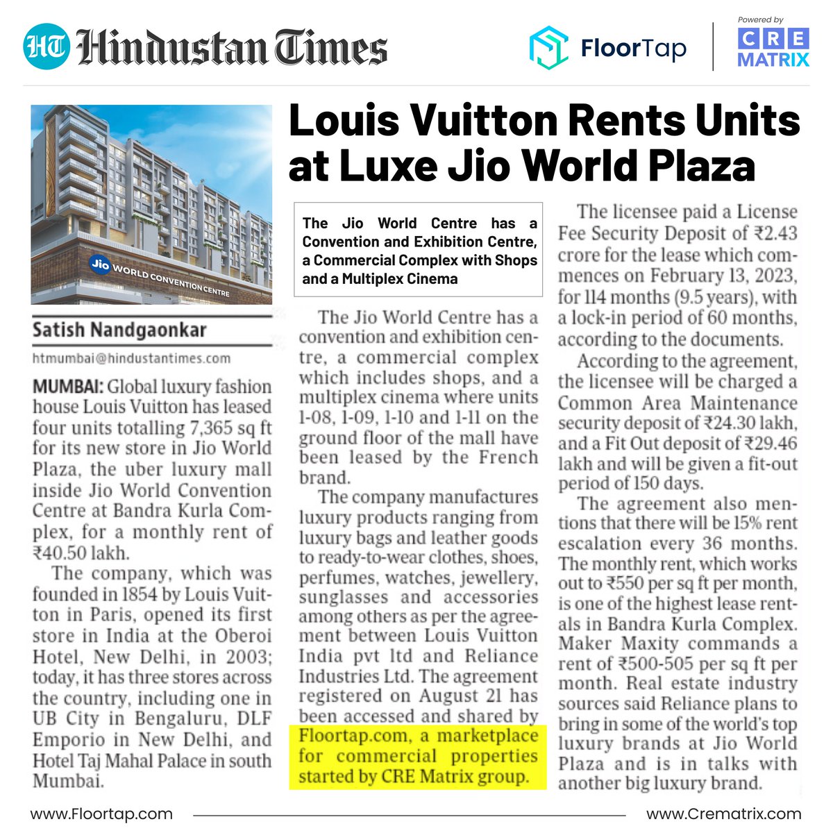 According to documents accessed by Floortap , Global luxury fashion house Louis Vuitton has leased four units totalling 7,365 sq. ft. for its new store in Jio World Plaza at Bandra Kurla Complex (BKC), for a monthly rent of ₹ 40.50 lahks.
#FloorTap #LouisVuitton