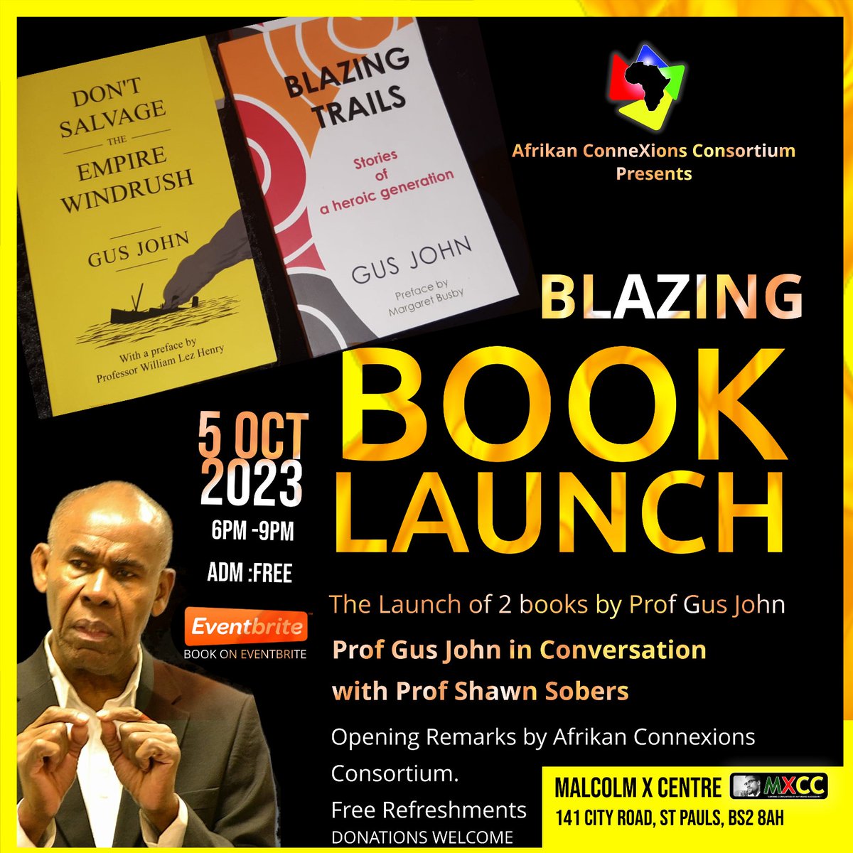 Save the date! Thurs 5th Oct 6pm at the @MXCCBristol. @AfrikanConneX brings you this #Blazing #BookLaunch of 2 books by @profgusjohn who will be in conversation with Prof @shawnsobers We will also introduce you to the vision for #ZenzeleVillage More info on @eventbrite #BHM RT