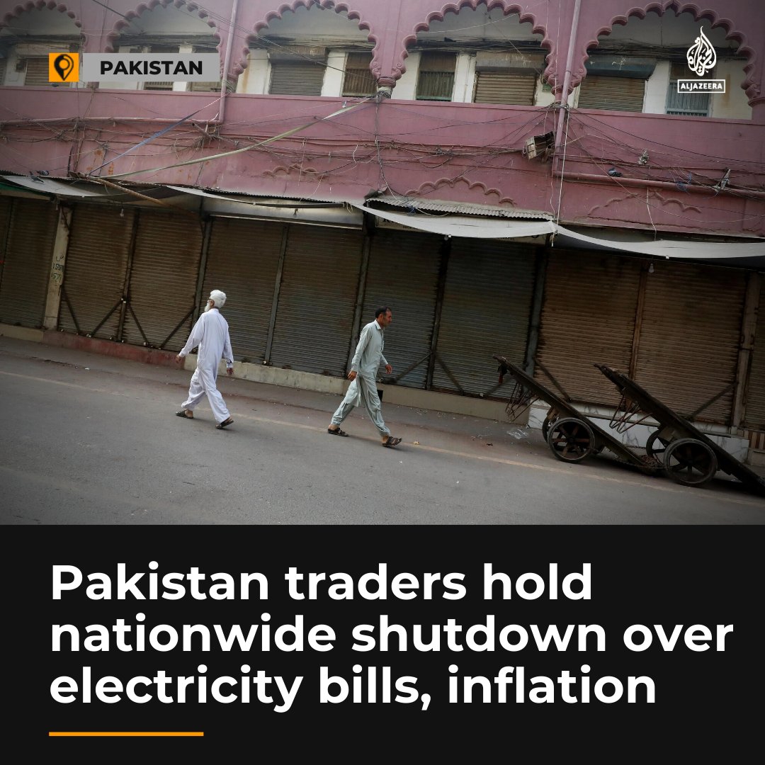 AJEnglish's tweet photo. Thousands of Pakistan traders have shuttered their shops, striking over soaring energy and fuel bills https://t.co/V7IQGHQiQ9 https://t.co/IZfDa6VnKt