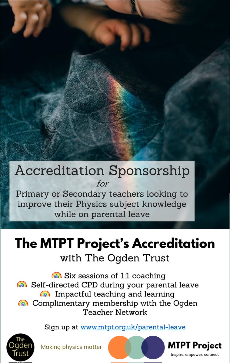 Additionally, something I wish I had access to when I was on leave,   the @ogdentrust and @mtptproject are teaming up to provide accreditation sponsorship for teachers on parental leave wanting to improve their physics subject knowledge. #parentalleave #physicsteachers