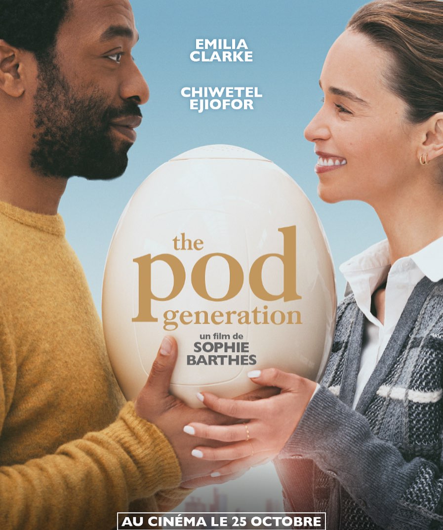 The Pod Generation starring Emilia Clarke and Chiwetel Ejiofor arrives in French theaters on October 25th 🥚

#thepodgeneration #emiliaclarke #chiwetelejiofor #sophiebarthes
