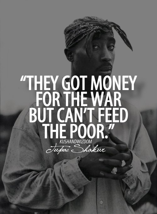 HipHopGoldenAge's tweet photo. "They got money for war but can't feed the poor" #2Pac https://t.co/zuMTRSRjQz